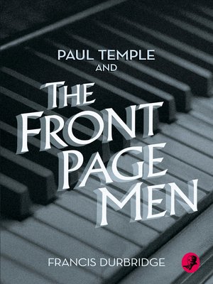 cover image of Paul Temple and the Front Page Men